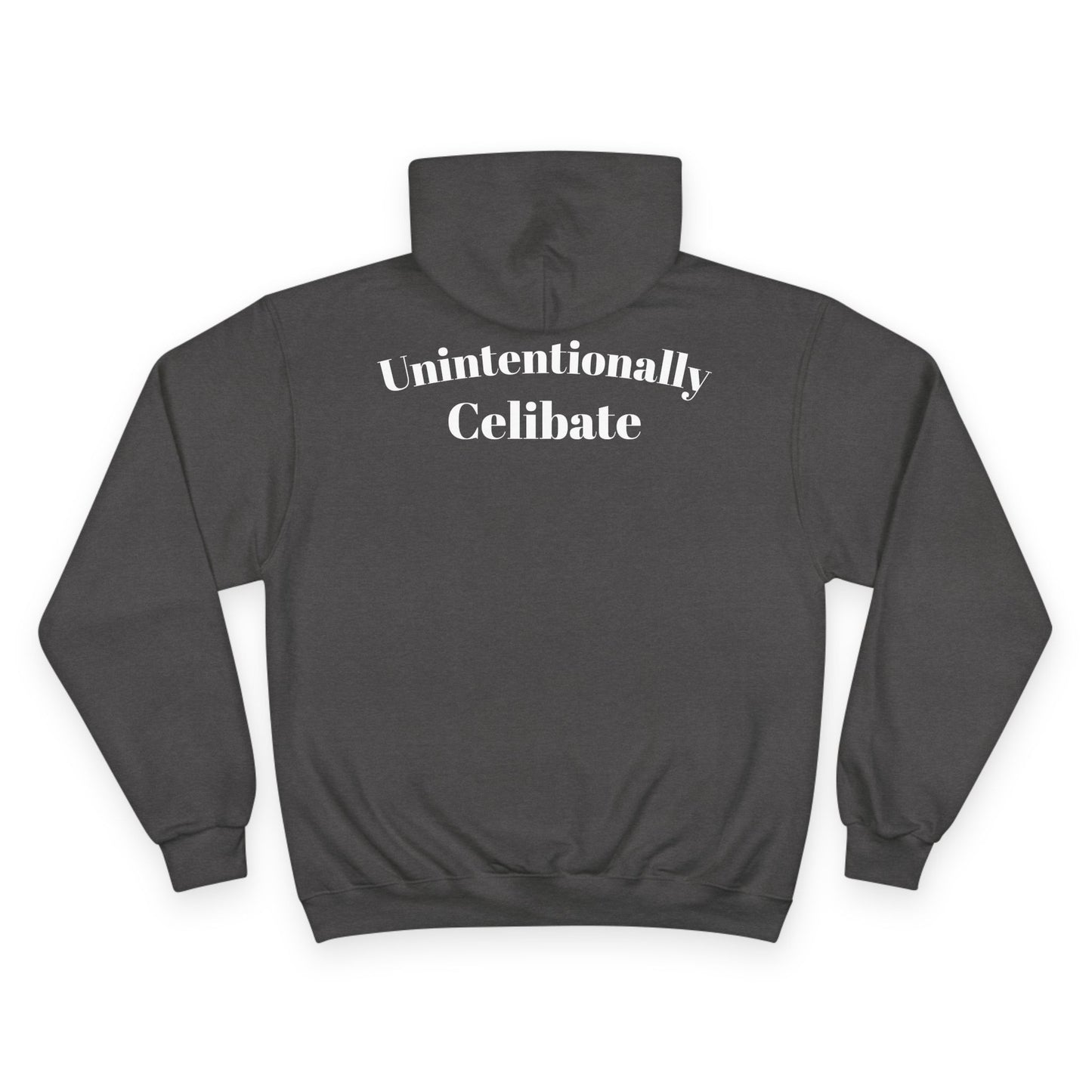 Unintentionally Celibate Hoodie