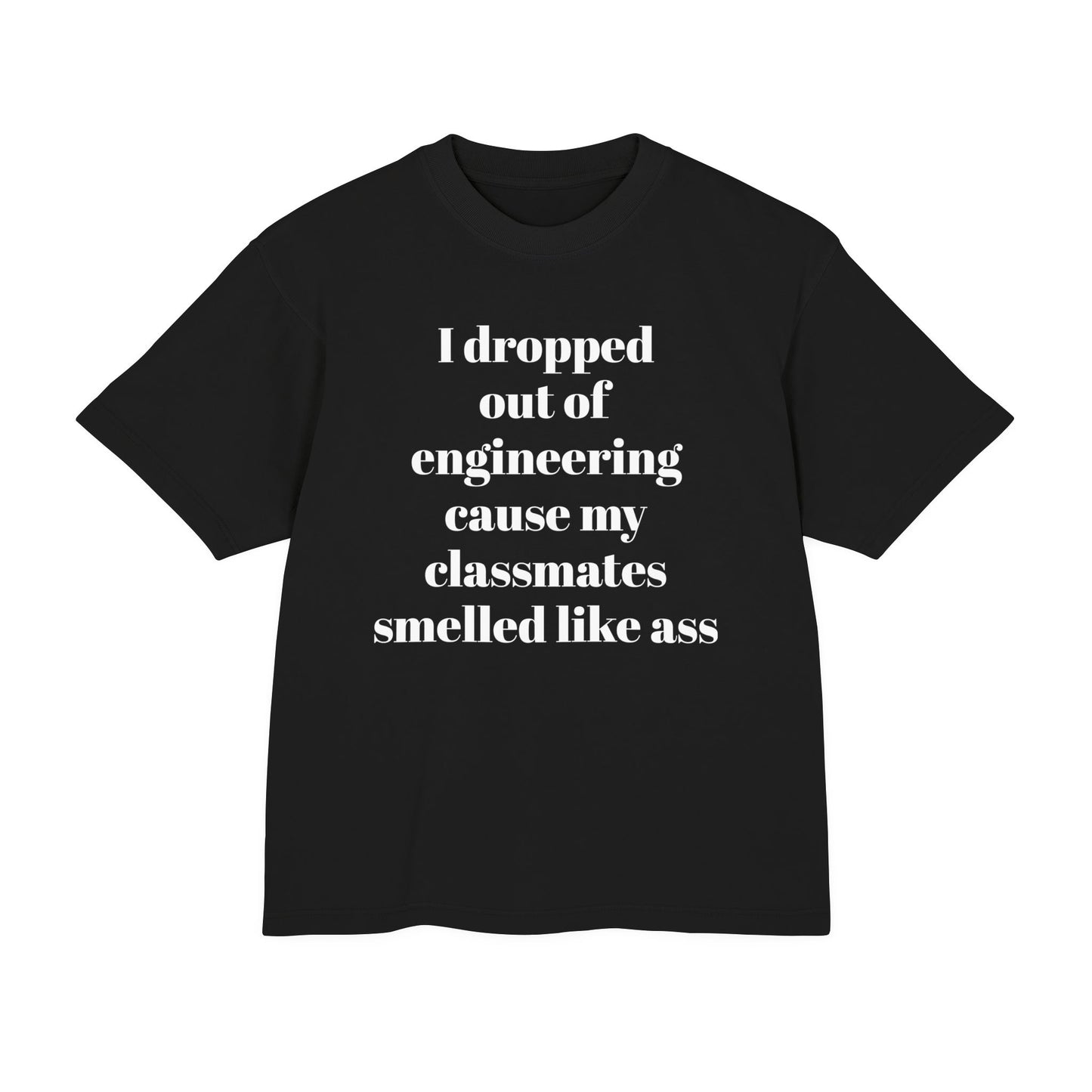 Dropped Engineering T